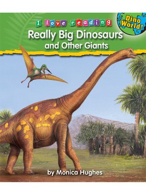 cover image of Really Big Dinosaurs and Other Giants